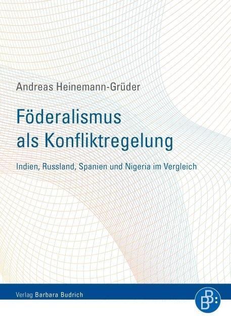 Cover: 9783866494206 | Föderalismus als Konfliktregelung | Andreas Heinemann-Grüder | Buch