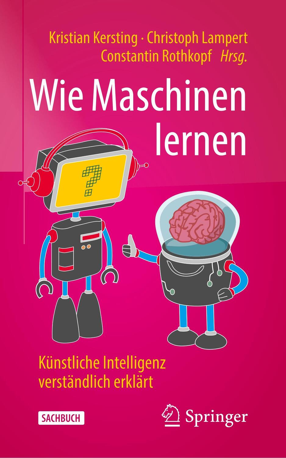 Cover: 9783658267629 | Wie Maschinen lernen | Künstliche Intelligenz verständlich erklärt