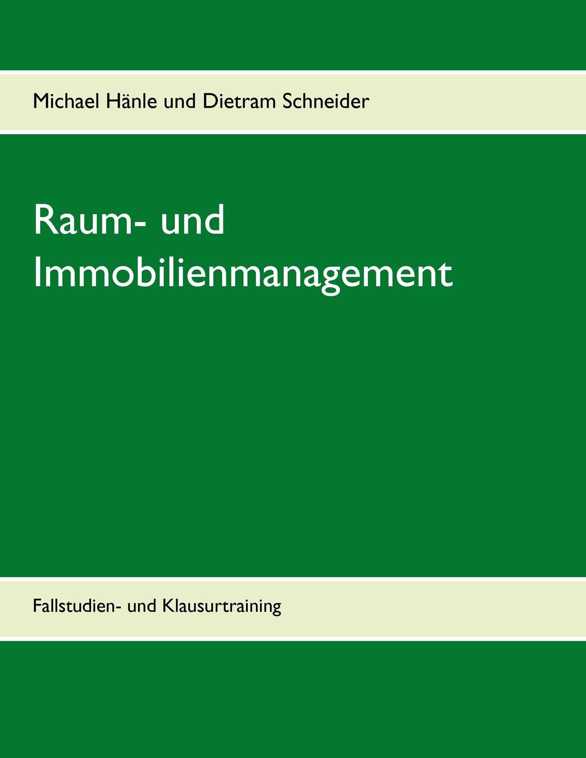 Cover: 9783735762702 | Raum- und Immobilienmanagement | Fallstudien- und Klausurtraining