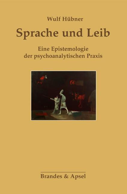 Cover: 9783955582296 | Sprache und Leib | Eine Epistemologie der psychoanalytischen Praxis
