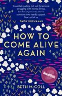 Cover: 9781783528769 | How to Come Alive Again | Beth McColl | Taschenbuch | Englisch | 2020