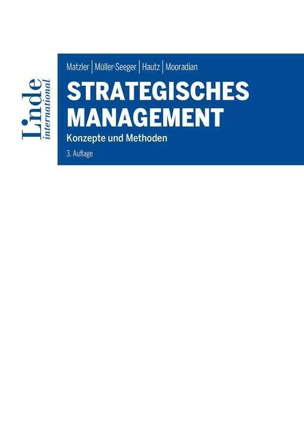 Cover: 9783714303650 | Strategisches Management | Konzepte und Methoden | Matzler (u. a.)