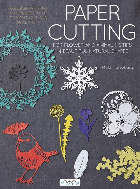 Cover: 9786059192804 | Paper Cutting: Cutting Flowers, Animal Motifs and Beautiful Nature...