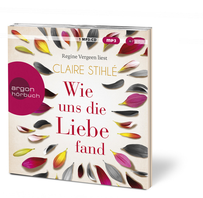 Bild: 9783839817919 | Wie uns die Liebe fand, 1 Audio-CD, 1 MP3 | Claire Stihlé | Audio-CD