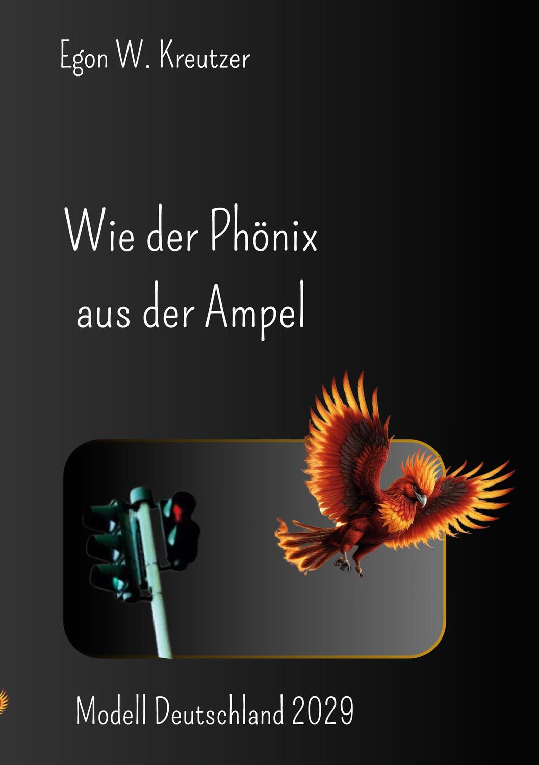 Cover: 9783759721419 | Wie der Phönix aus der Ampel | Modell Deutschland 2029 | Kreutzer