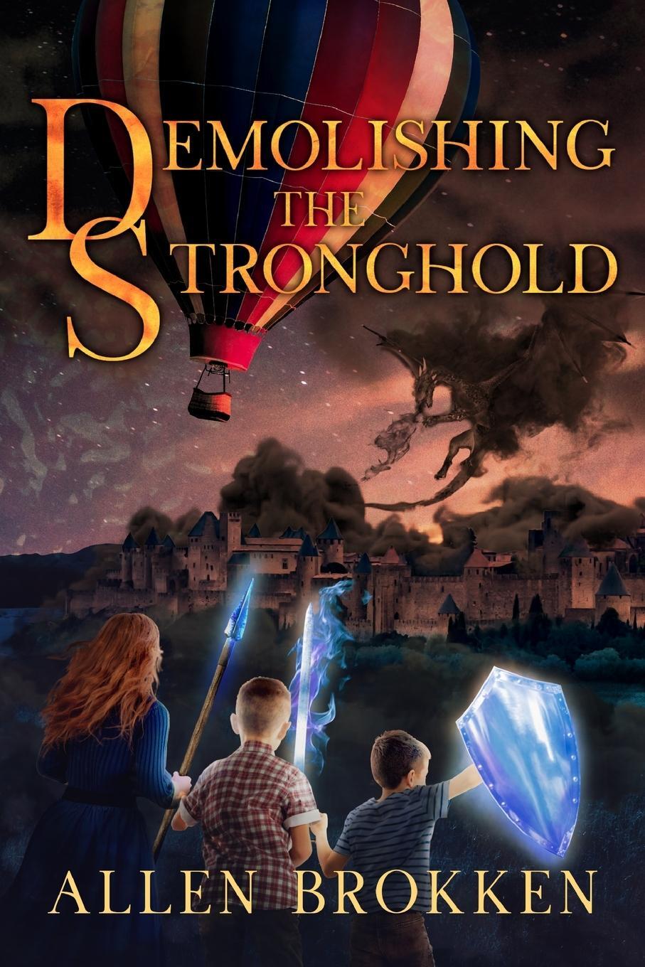Cover: 9781737851523 | Demolishing the Stronghold | A Towers of Light Family Read Aloud