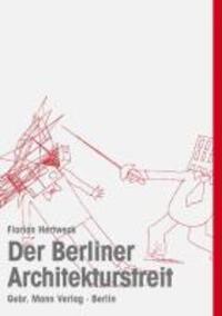 Cover: 9783786126218 | Der Berliner Architekturstreit | Florian Hertweck | Taschenbuch | 2010
