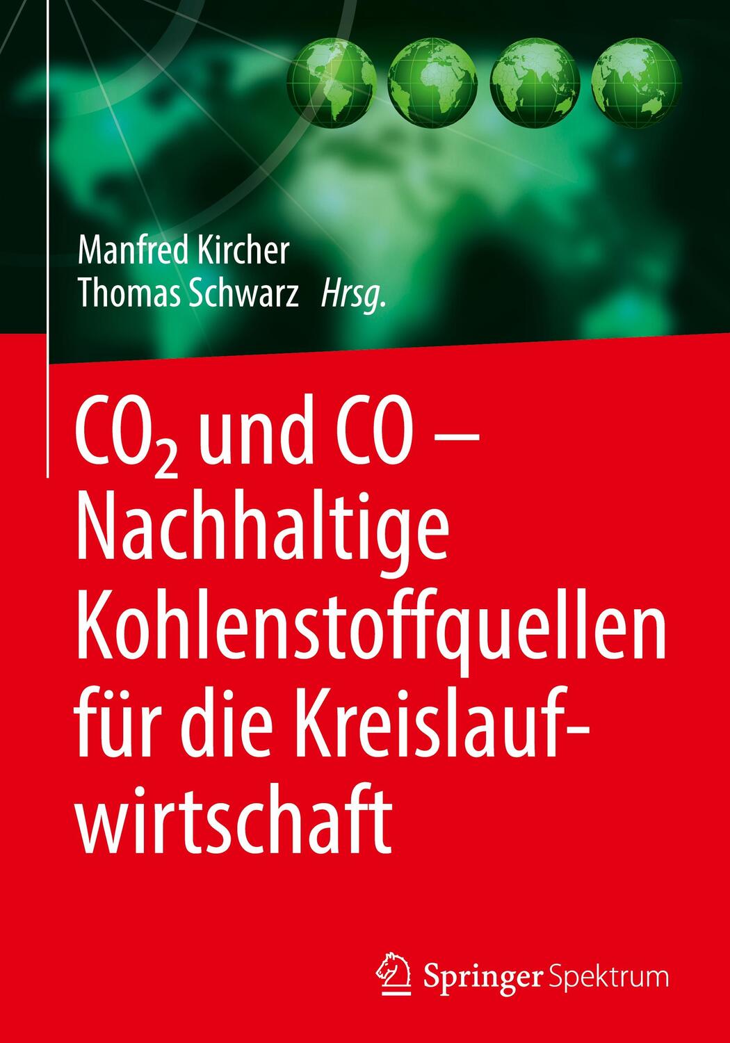 Cover: 9783662606483 | CO2 und CO Nachhaltige Kohlenstoffquellen für die Kreislaufwirtschaft