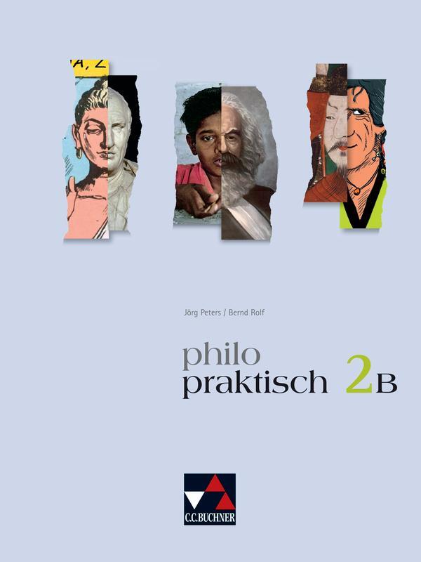 Cover: 9783766166470 | philopraktisch 2 B | Jörg Peters (u. a.) | Taschenbuch | 308 S. | 2011