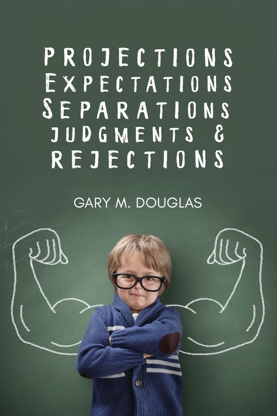 Cover: 9781634931151 | Projections, Expectations, Separations, Judgments & Rejections | Buch