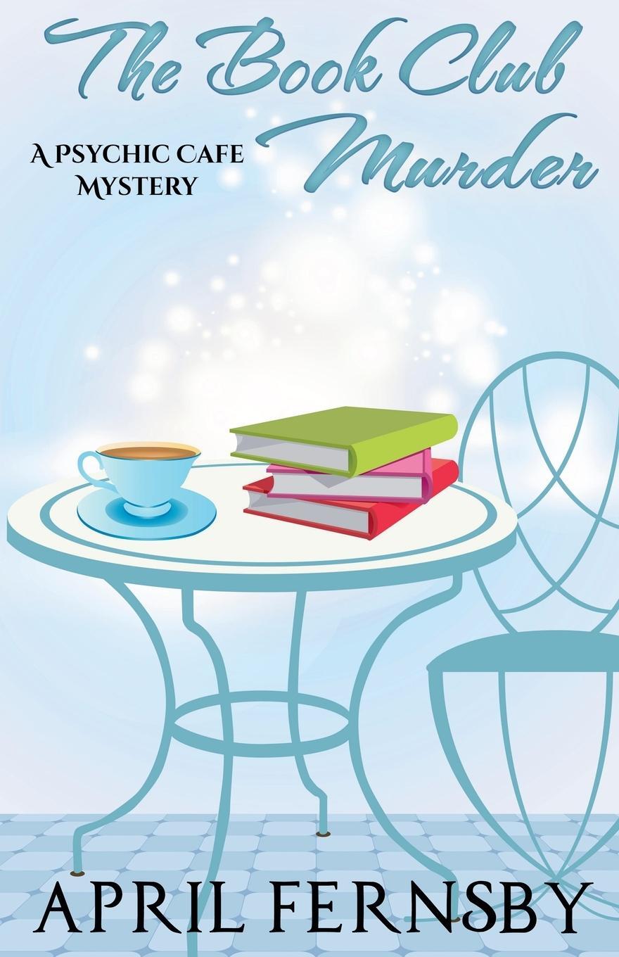 Cover: 9781393999553 | The Book Club Murder | April Fernsby | Taschenbuch | Paperback | 2020