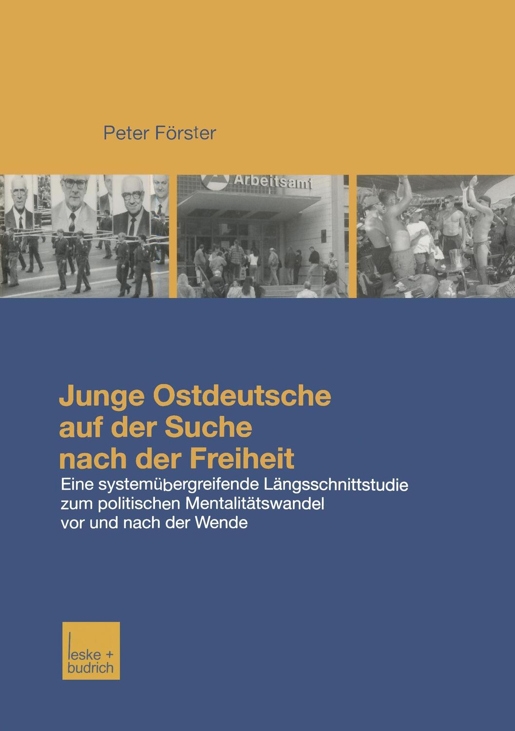 Cover: 9783810034526 | Junge Ostdeutsche auf der Suche nach der Freiheit | Peter Förster