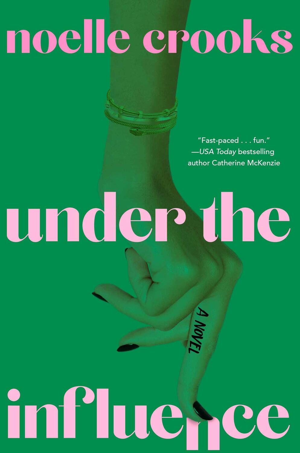 Cover: 9781668004944 | Under the Influence | Noelle Crooks | Buch | Gebunden | Englisch