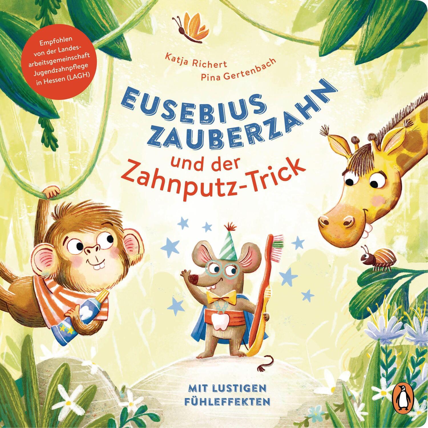 Cover: 9783328300298 | Eusebius Zauberzahn und der Zahnputz-Trick | Katja Richert | Buch