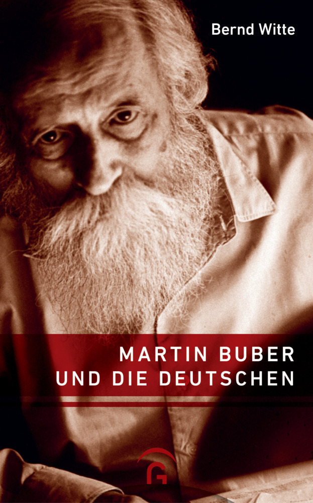 Cover: 9783579071756 | Martin Buber und die Deutschen | Bernd Witte | Buch | 288 S. | Deutsch