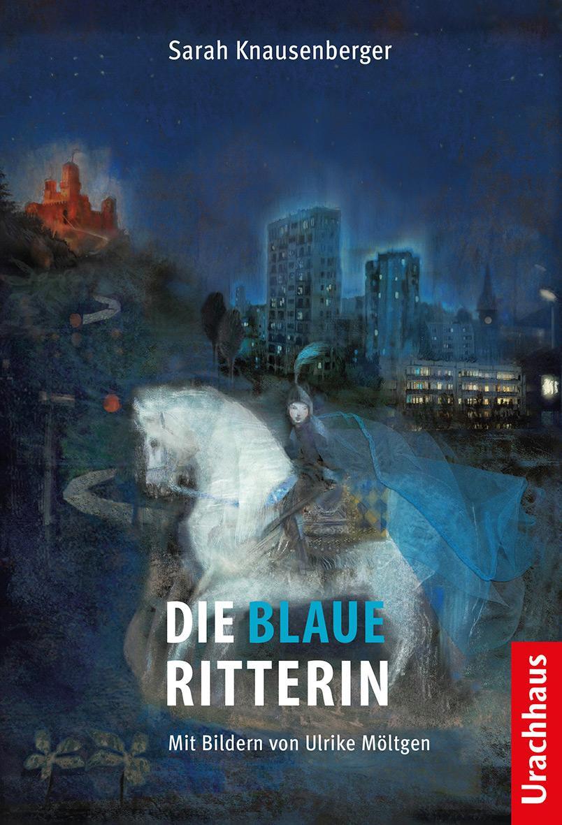 Cover: 9783825152581 | Die Blaue Ritterin | Sarah Knausenberger | Buch | 231 S. | Deutsch