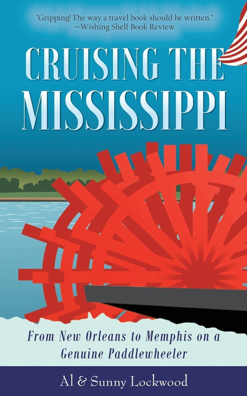 Cover: 9781642370782 | Cruising the Mississippi | Sunny Lockwood (u. a.) | Taschenbuch | 2019