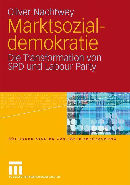 Cover: 9783531168050 | Marktsozialdemokratie | Die Transformation von SPD und Labour Party