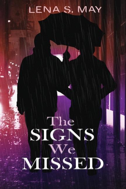 Cover: 9781953971449 | The Signs We Missed | Lena S. May | Taschenbuch | Englisch | 2022