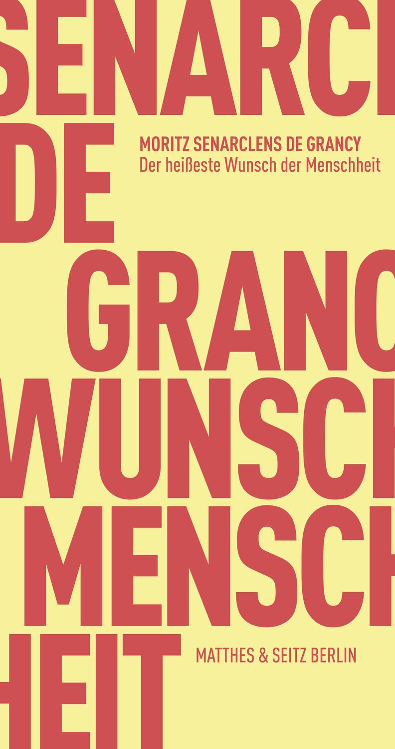 Cover: 9783751805179 | Der heißeste Wunsch der Menschheit | Moritz Senarclens de Grancy