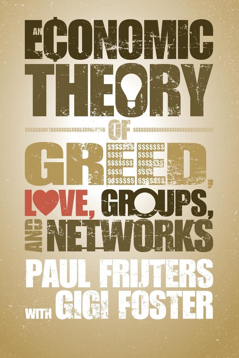 Cover: 9781107678941 | An Economic Theory of Greed, Love, Groups, and Networks | Frijters
