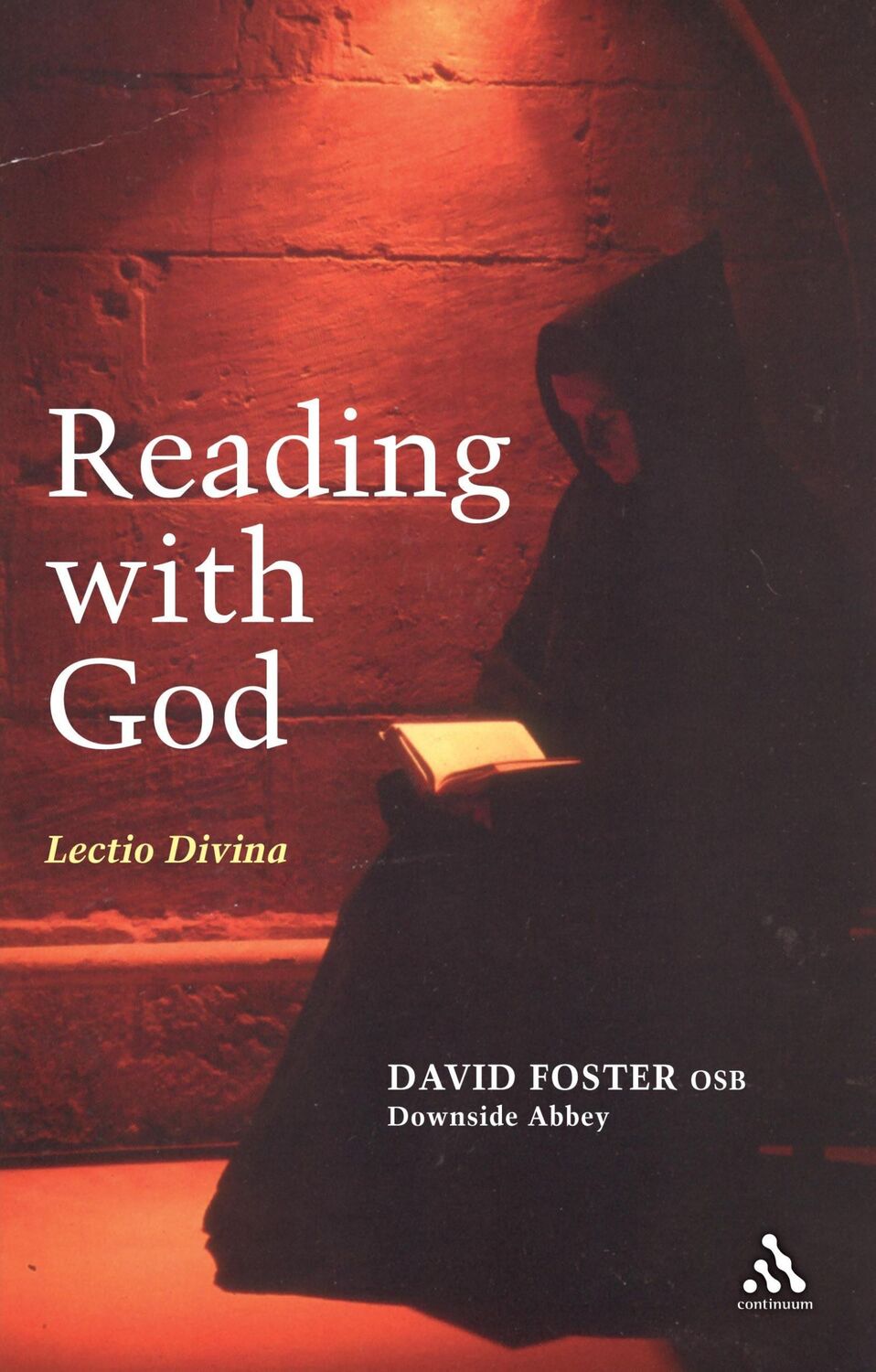 Cover: 9780826460844 | Reading with God | Lectio Divina | David Foster | Taschenbuch | 2006