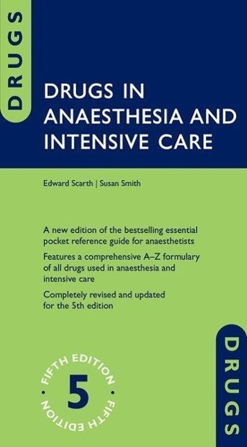 Cover: 9780198768814 | Drugs in Anaesthesia and Intensive Care | Edward Scarth (u. a.) | Buch