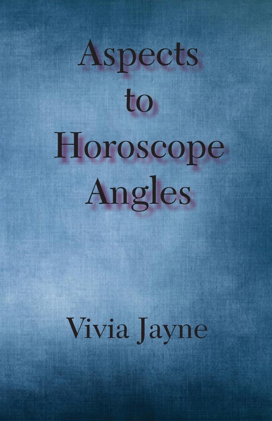 Cover: 9780866905510 | Aspects to Horoscope Angles | Vivia Jayne | Taschenbuch | Paperback