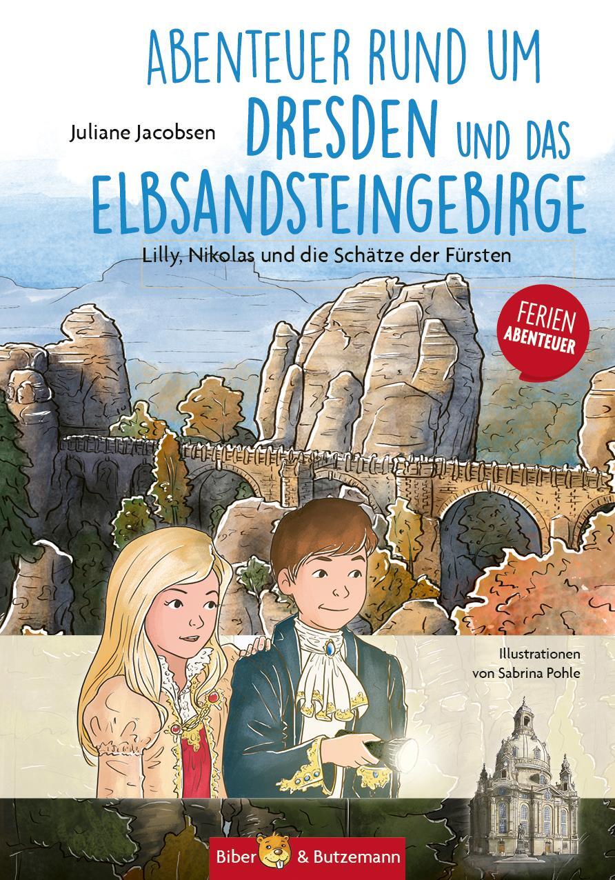 Cover: 9783942428705 | Abenteuer rund um Dresden und das Elbsandsteingebirge | Jacobsen
