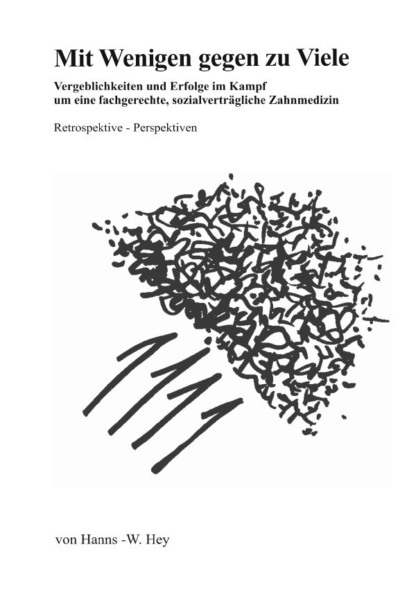 Cover: 9783757533977 | Mit Wenigen gegen zu Viele | Hanns-Werner Hey | Taschenbuch | Deutsch
