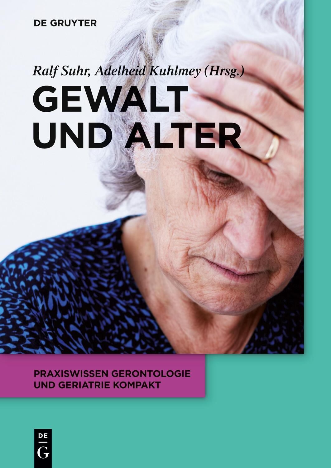 Cover: 9783110650020 | Gewalt und Alter | Ralf Suhr (u. a.) | Taschenbuch | Paperback | XIV