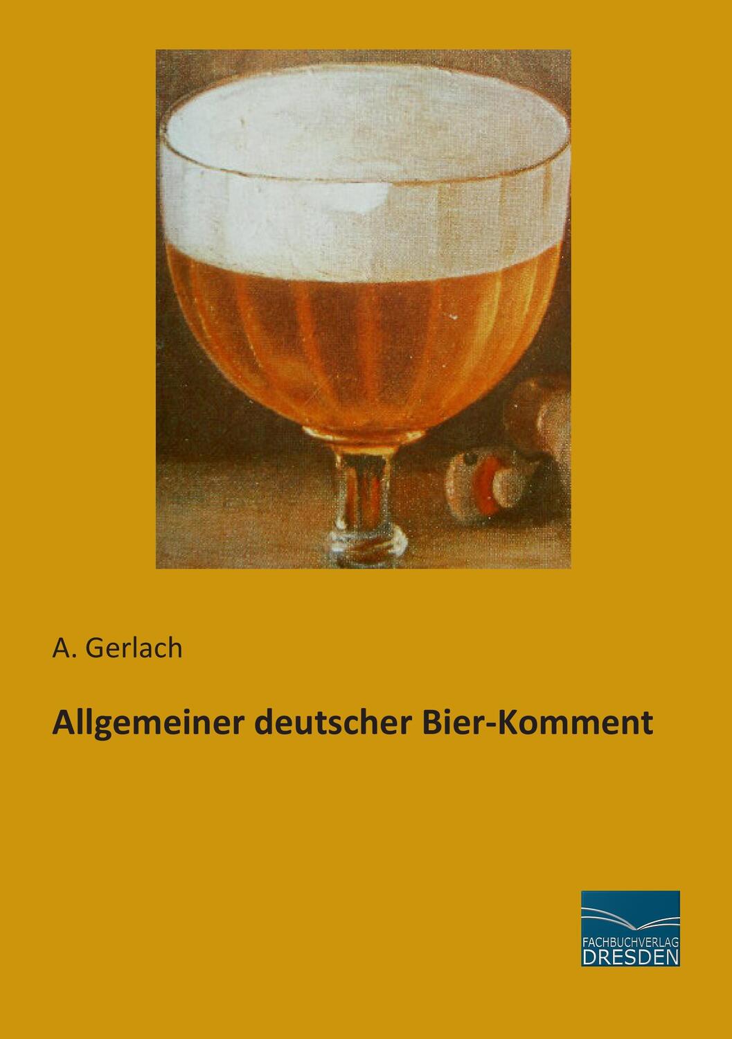 Cover: 9783956923456 | Allgemeiner deutscher Bier-Komment | A. Gerlach | Taschenbuch | 2014