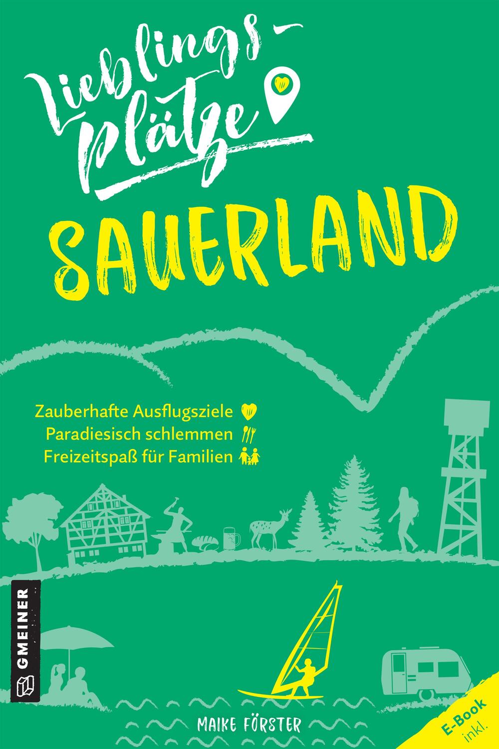 Cover: 9783839226278 | Lieblingsplätze Sauerland | Maike Förster | Taschenbuch | 192 S.