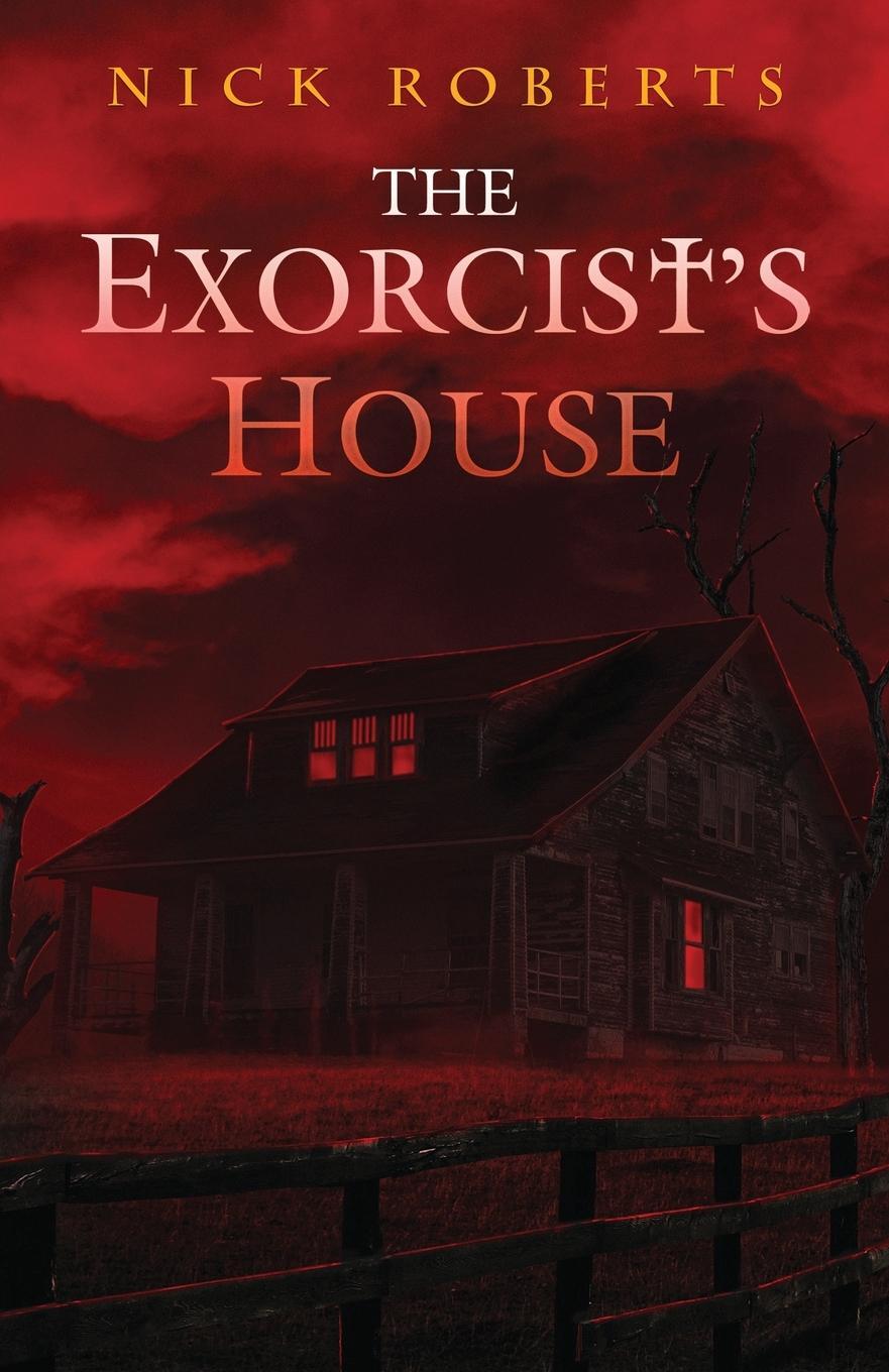 Cover: 9781957133058 | The Exorcist's House | Nick Roberts | Taschenbuch | Paperback | 2022