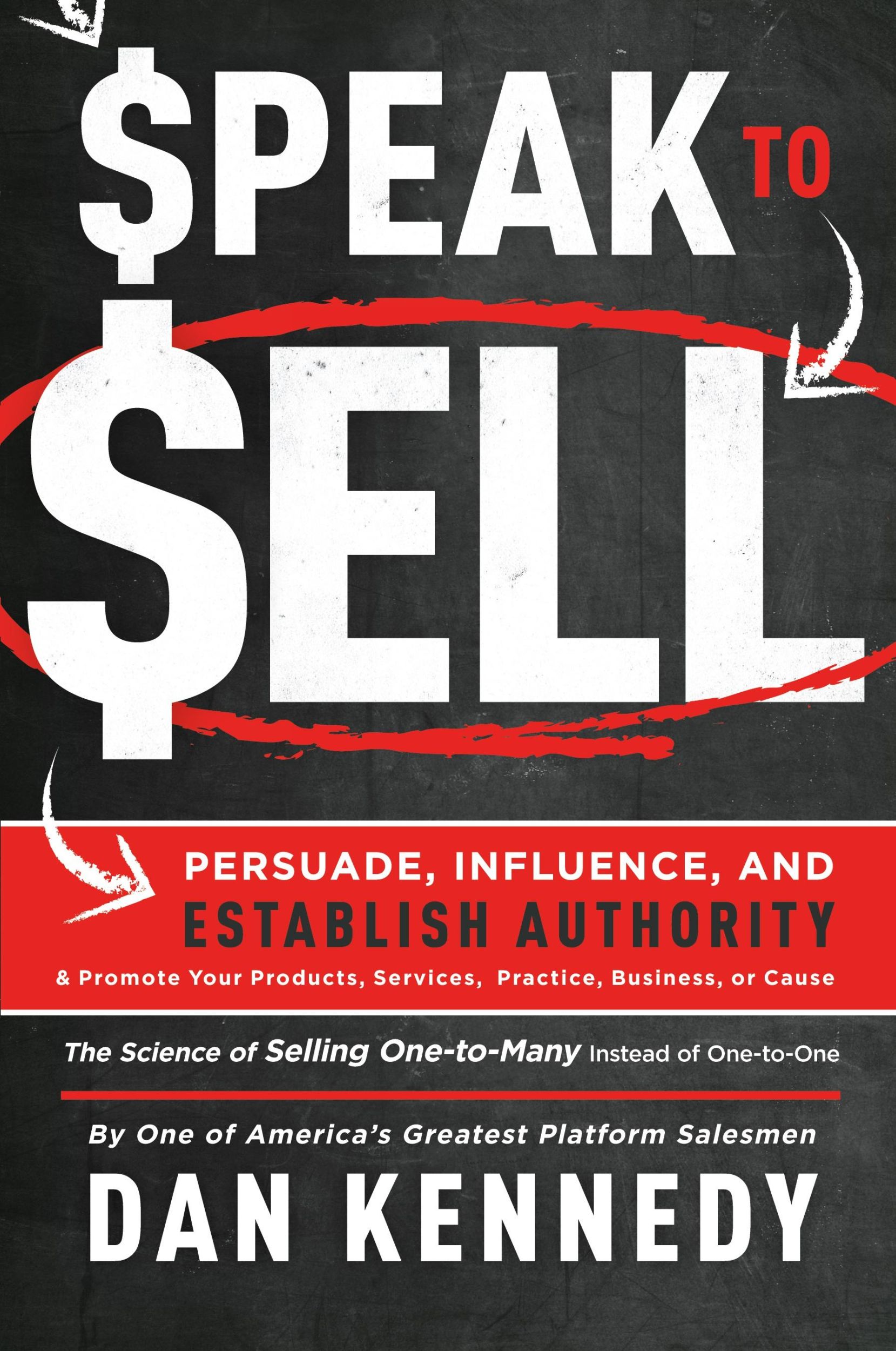 Cover: 9781599327716 | Speak To Sell | Dan S. Kennedy | Taschenbuch | Kartoniert / Broschiert