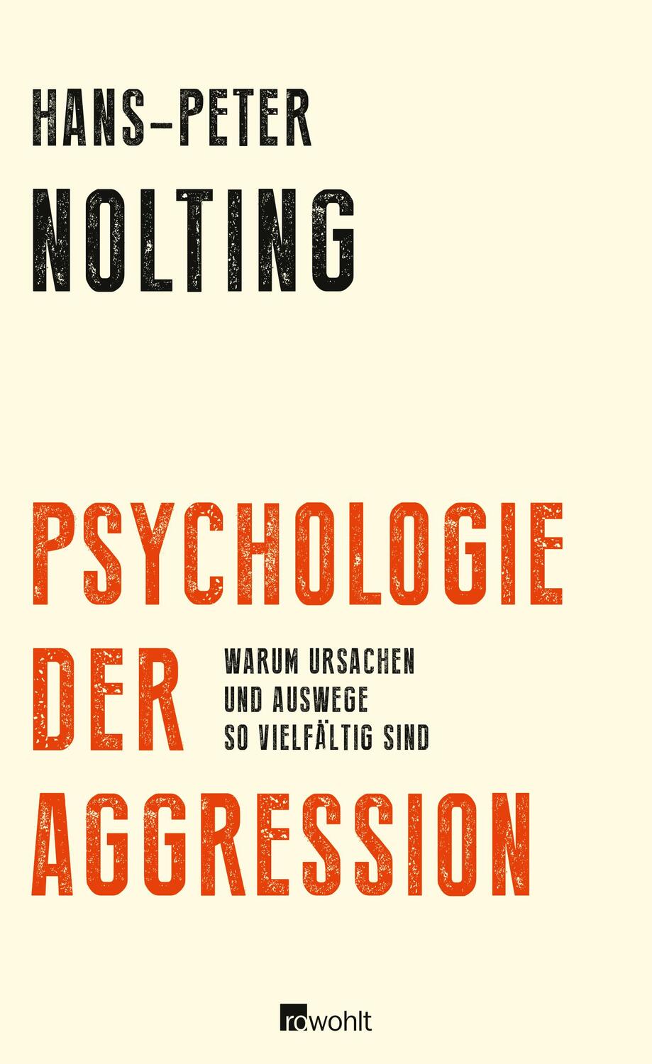 Cover: 9783498046255 | Psychologie der Aggression | Hans-Peter Nolting | Buch | Deutsch