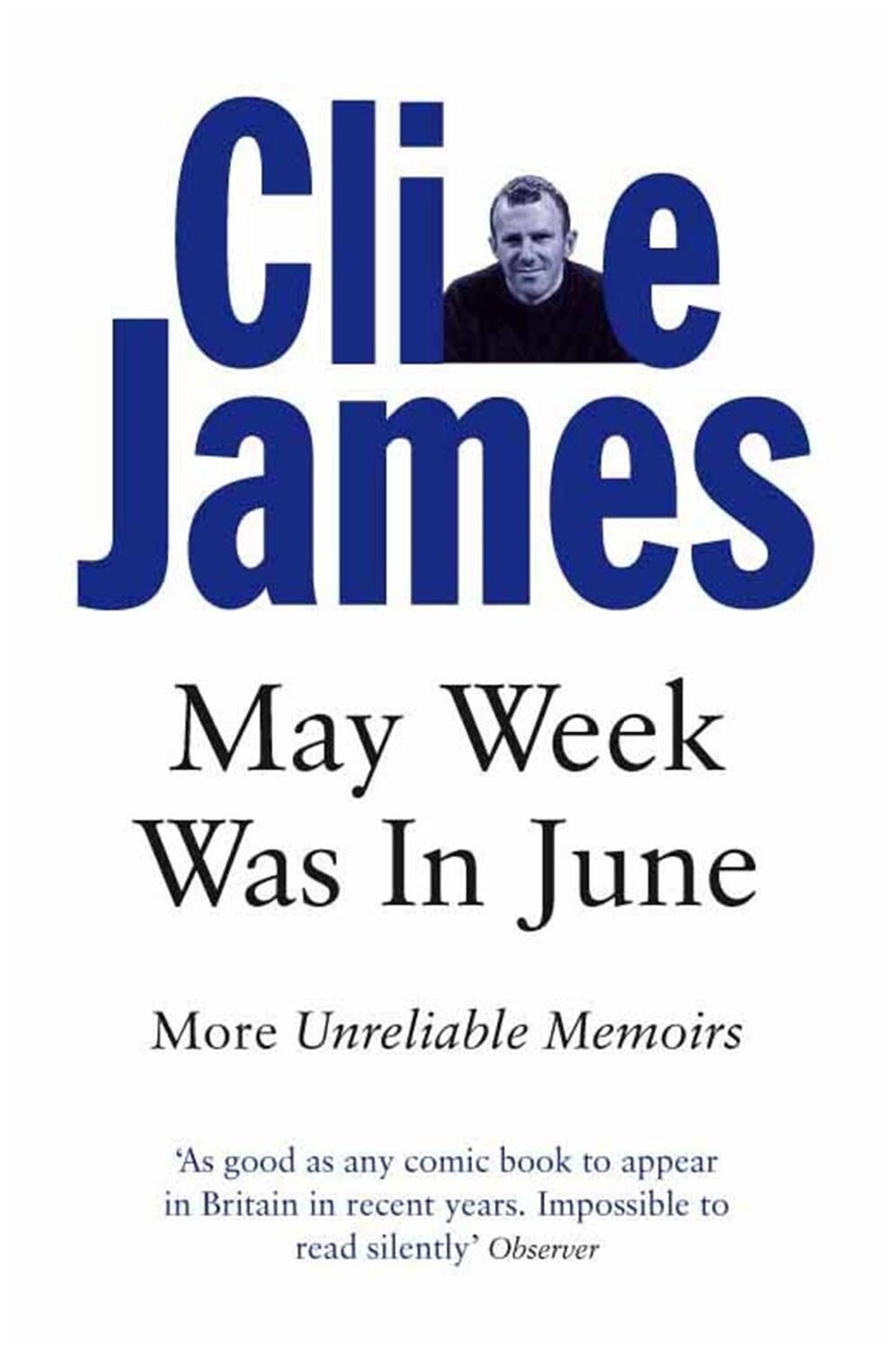 Cover: 9780330315227 | May Week Was In June | More Unreliable Memoirs | Clive James | Buch