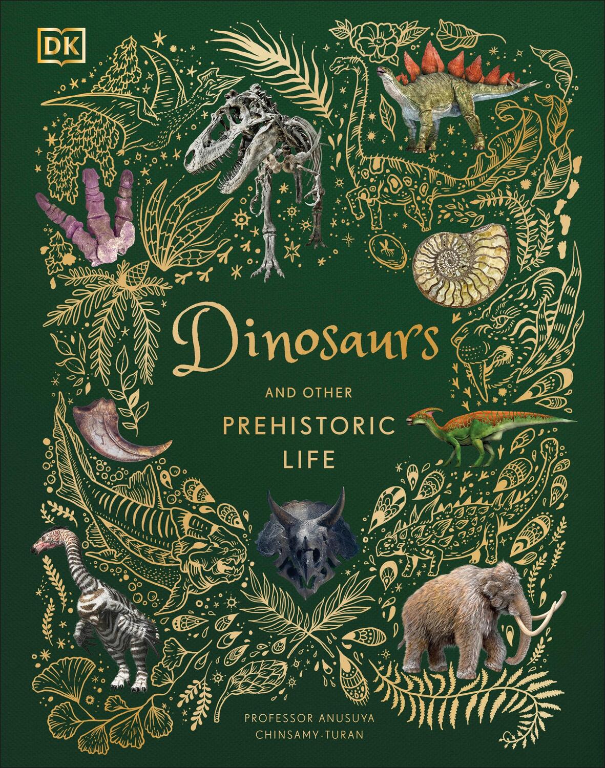 Cover: 9780241491621 | Dinosaurs and Other Prehistoric Life | Anusuya Chinsamy-Turan | Buch
