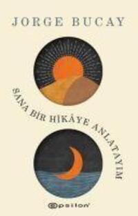 Cover: 9786254143427 | Sana Bir Hikaye Anlatayim | Jorge Bucay | Taschenbuch | Türkisch