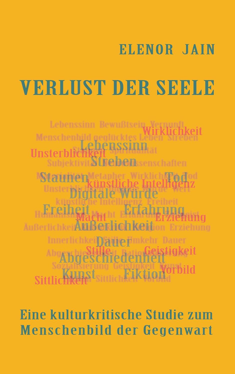 Cover: 9783734768217 | Verlust der Seele | Elenor Jain | Taschenbuch | Paperback | 200 S.