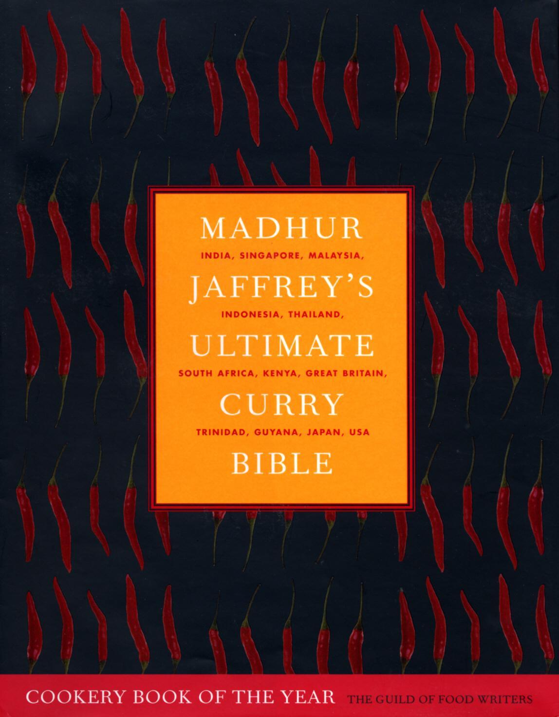 Cover: 9780091874155 | Jaffrey, M: Madhur Jaffrey's Ultimate Curry Bible | Madhur Jaffrey