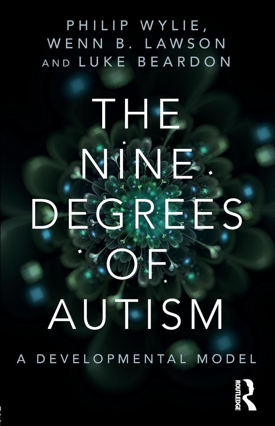 Cover: 9781138887176 | The Nine Degrees of Autism | Philip Wylie | Taschenbuch | Paperback