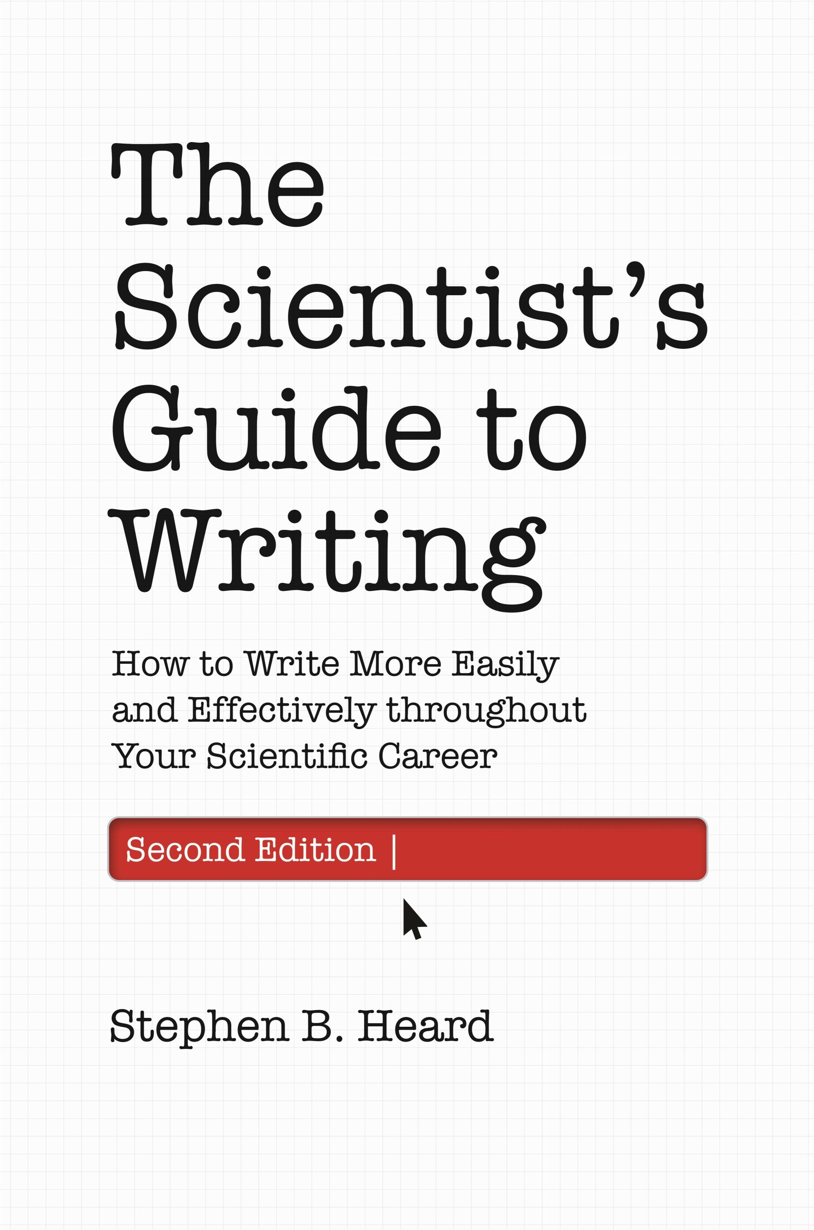 Cover: 9780691219189 | The Scientist's Guide to Writing, 2nd Edition: How to Write More...