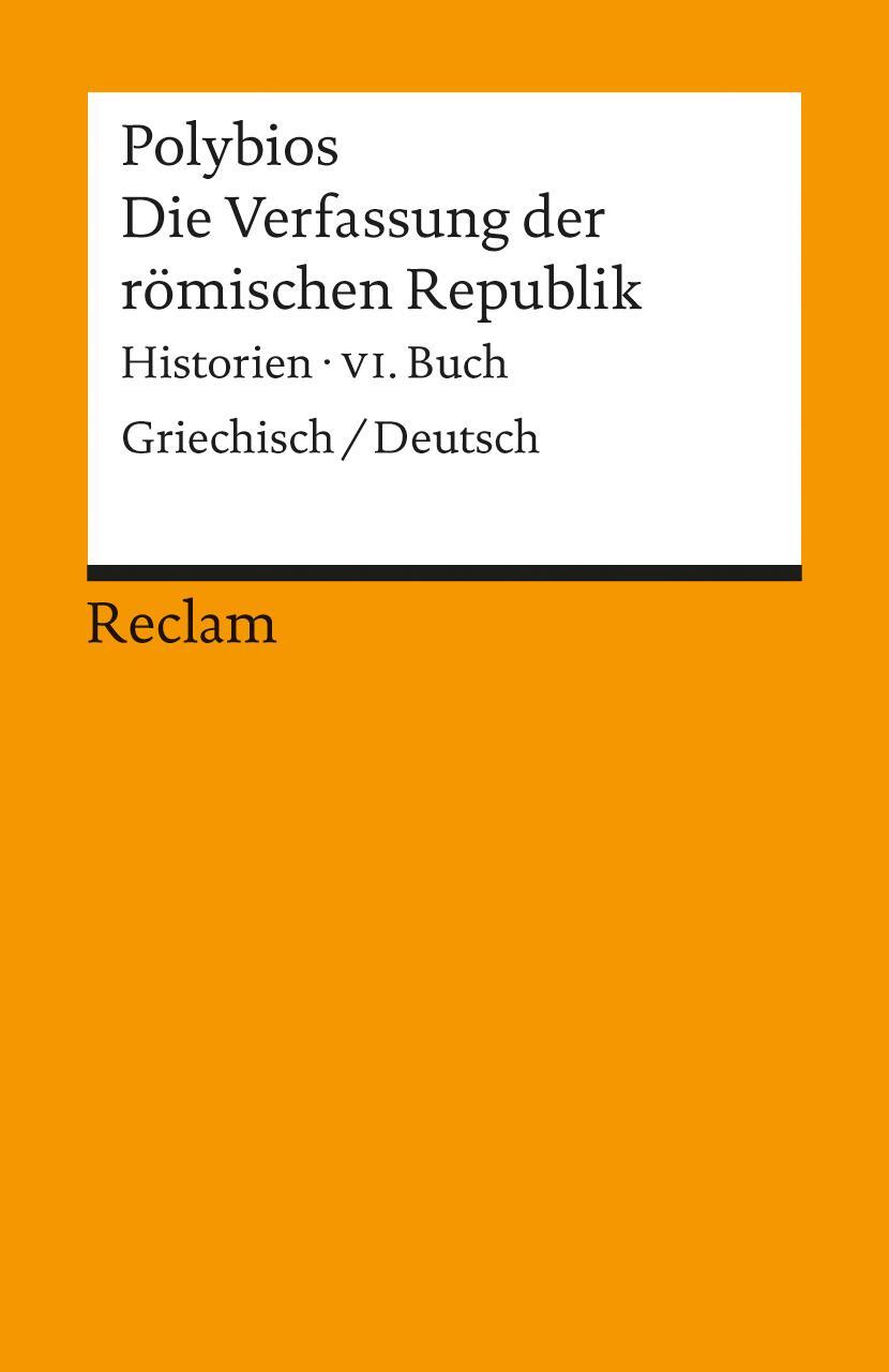 Cover: 9783150190128 | Die Verfassung der römischen Republik | Polybios | Taschenbuch | 2012