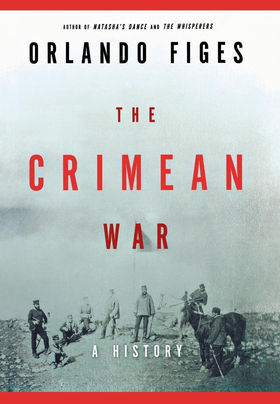 Cover: 9780805074604 | The Crimean War | Orlando Figes | Buch | Englisch | 2011