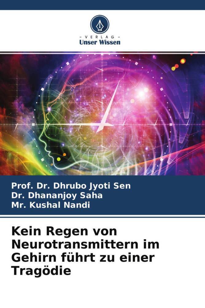 Cover: 9786204698397 | Kein Regen von Neurotransmittern im Gehirn führt zu einer Tragödie