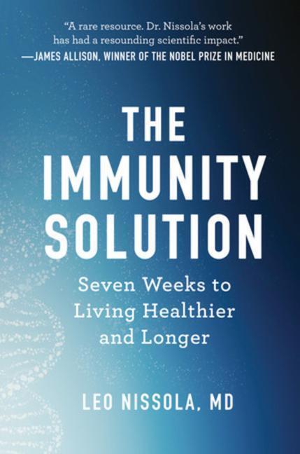Cover: 9781682687635 | The Immunity Solution: Seven Weeks to Living Healthier and Longer