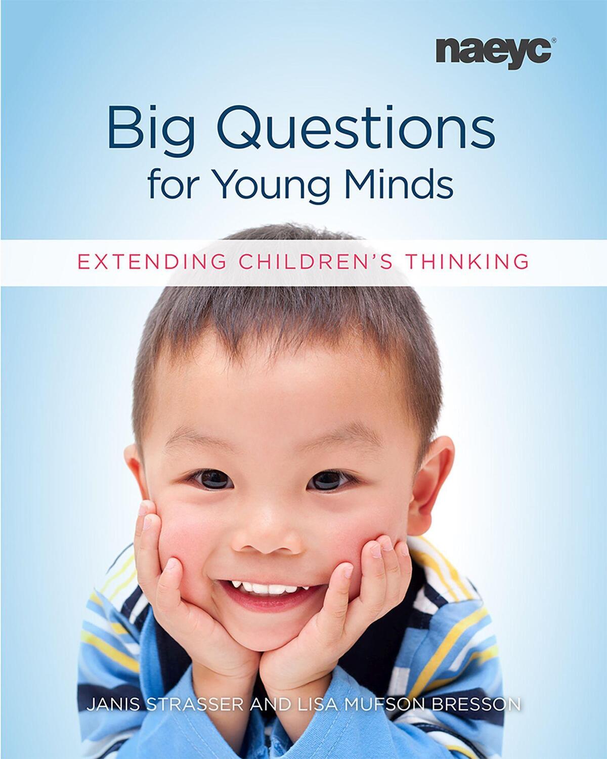 Cover: 9781938113307 | Big Questions for Young Minds | Extending Children's Thinking | Buch