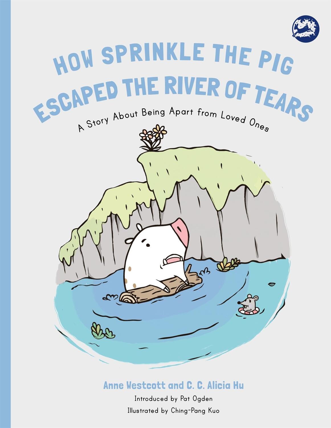Cover: 9781785927690 | How Sprinkle the Pig Escaped the River of Tears | Westcott (u. a.)