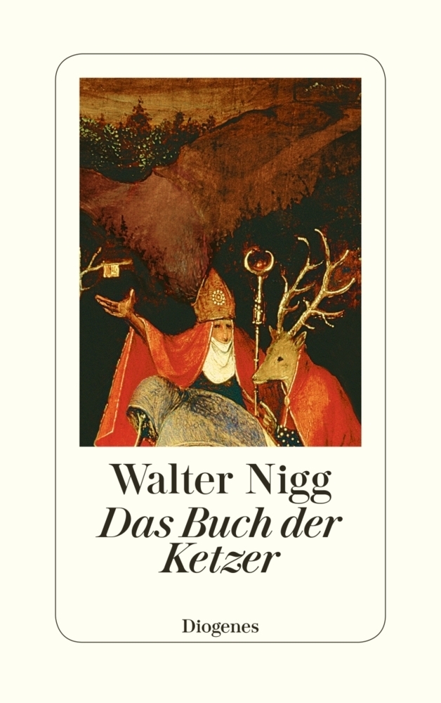 Cover: 9783257069938 | Das Buch der Ketzer | Walter Nigg | Buch | 2017 | Diogenes
